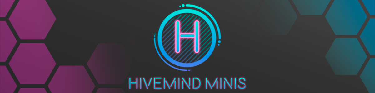 Hivemind Minis